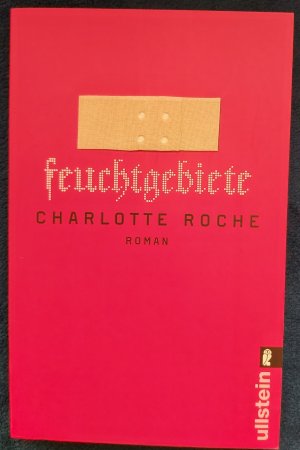 gebrauchtes Buch – Charlotte Roche – Feuchtgebiete