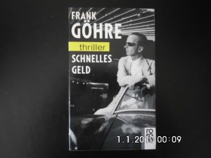 gebrauchtes Buch – Frank Göhre – Schnelles Geld