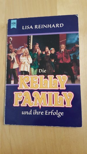 gebrauchtes Buch – Lisa Reinhard – Die Kelly Family und ihre Erfolge. (Tb)