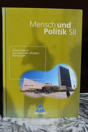 gebrauchtes Buch – Werner Immesberger u – Mensch und Politik S II. Gesamtband Sozialkunde, Politik, Wirtschaft