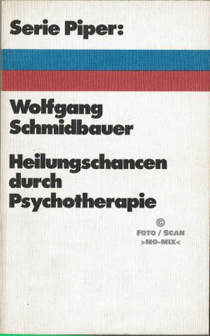 gebrauchtes Buch – Wolfgang Schmidbauer – Heilungschancen durch Psychotherapie.