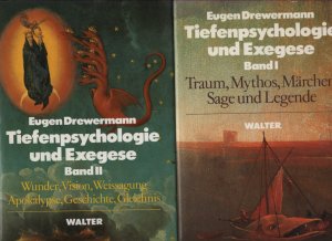 Tiefenpsychologie und Exegese - Band 1: Traum, Mythos, Märchen, Sage und Legende // Band 2: Wunder, Vision, Weissagungen, Apokalypse