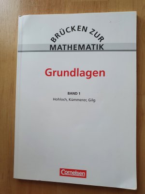 Brücken zur Mathematik - Band 1 - Grundlagen (4., neubearbeitete Auflage) - Vorkurs für Studienanfänger - Schülerbuch mit CD-ROM