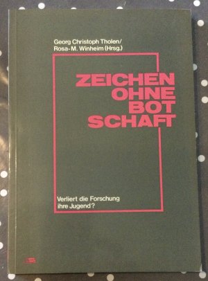 Zeichen ohne Botschaft