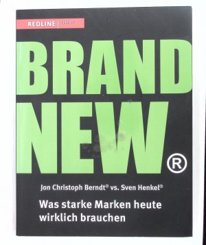 gebrauchtes Buch – Berndt, Jon Christoph – Brand New - Was starke Marken heute wirklich brauchen