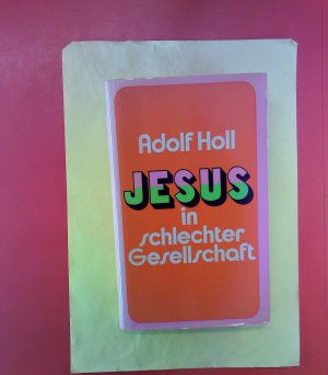 Jesus in schlechter Gesellschaft