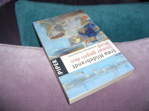 gebrauchtes Buch – Irma Hildebrandt – Immer gegen den Wind