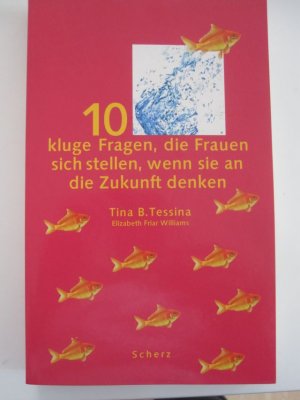 10 kluge Fragen, die Frauen sich stellen, wenn sie an die Zukunft denken