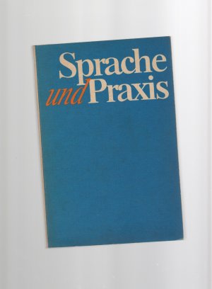 gebrauchtes Buch – Sprache und Praxis