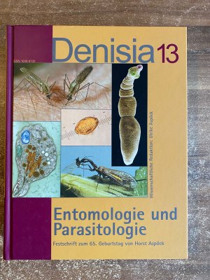 Entomologie und Parasitologie - Denisia 13 - Festschrift zum 65. Geburtstag von Horst Aspöck