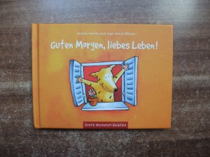 gebrauchtes Buch – Jochen Mariss – Guten Morgen, liebes Leben!