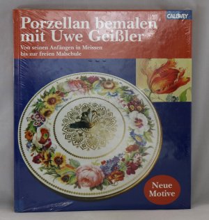 Porzellan bemalen mit Uwe Geißler: Von seinen Anfängen in Meissen bis zur freien Malschule