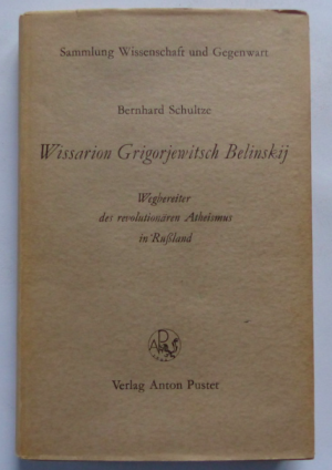 antiquarisches Buch – Bernhard Schultze / wissarion g – WISSARION GRIGORJEWITSCH BELINSKIJ - Wegbereiter des revolutionären Atheismus in Russland