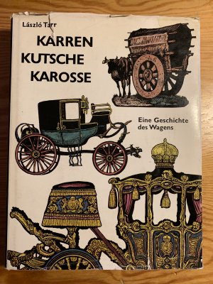 gebrauchtes Buch – Laszlo Tarr – Karren, Kutsche, Karosse