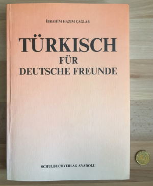 Türkisch für deutsche Freunde.