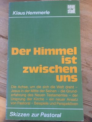 gebrauchtes Buch – Klaus Hemmerle – Der Himmel ist zwischen uns