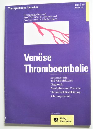 Therapeutische Umschau: Venöse Thromboembolie Band 49/12