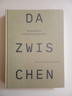 Dazwischen - Beobachten und Unterscheiden