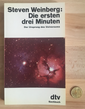 Die ersten drei Minuten. Der Ursprung des Universums.