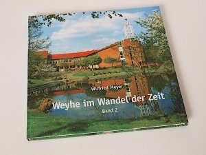 Weyhe im Wandel der Zeit - Band 2