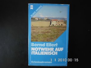 gebrauchtes Buch – Bernd Eilert – Notwehr auf Italienisch