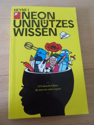 gebrauchtes Buch – NEON – Unnützes Wissen - 1374 skurrile Fakten, die man nie mehr vergisst