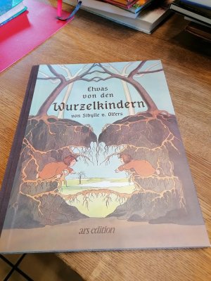 gebrauchtes Buch – Olfers Sibylle v – Etwas von den Wurzelkindern