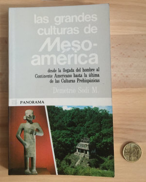 gebrauchtes Buch – SODI M. – Las grandes culturas de Mesoamérica desde la llegada del hombre al continente americano hasta la última de las culturas perhispánicas