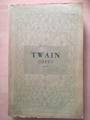 antiquarisches Buch – Mark Twain – Un yankeu la curtea Regelui Arthur /Opere vol. II