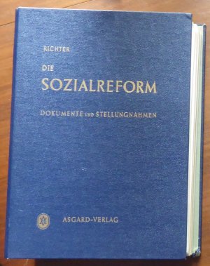 Die Sozialreform - Dokumente und Stellungnahmen