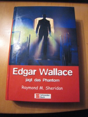 gebrauchtes Buch – Sheridan, R M – Edgar Wallace jagt das Phantom gebrauchtes Buch – Sheridan, R M – Edgar Wallace jagt das Phantom