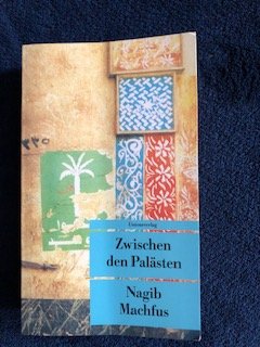 gebrauchtes Buch – Nagib Machfus – Zwischen den Palästen - Kairoer Trilogie I