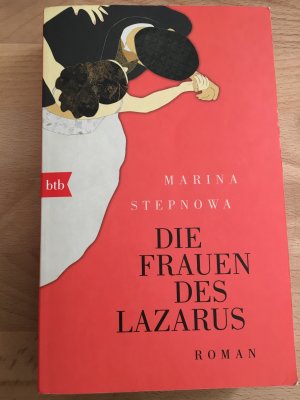 gebrauchtes Buch – Marina Stepnowa – Die Frauen des Lazarus