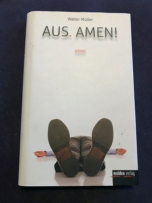 gebrauchtes Buch – Walter Müller – Aus. Amen!
