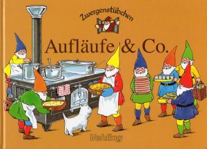 Kochbuch - Zwergenstübchen – Aufläufe & Co.  Artikel Nr. 640.