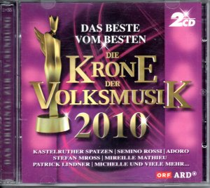 Die Krone der Volksmusik 2010 - Das Beste vom Besten (2 CD)