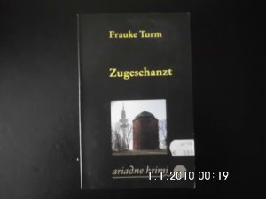 gebrauchtes Buch – Frauke Turm – Zugeschanzt