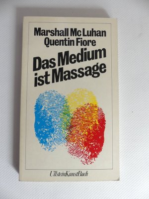 Das Medium ist Massage (Message). - Originalübersetzung von Max Nänny.