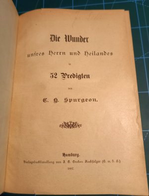 Die Wunder unsres Herrn und Heilandes in 52 Predigten