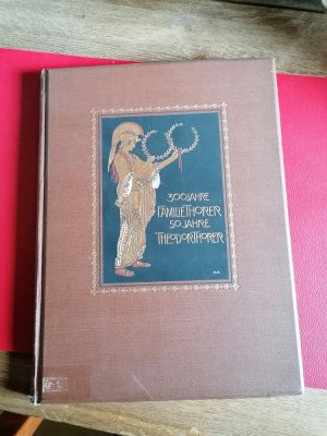 300 Jahre Familie Thorer. 50 Jahre Theodor Thorer. 1612-1912.