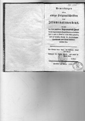 Bemerkungen über einige Originalschriften des Illuminatenordens, welche bey dem gewesenen Regierungsrath Zwack durch vorgenommene Hausvisitation zu Landshut […]