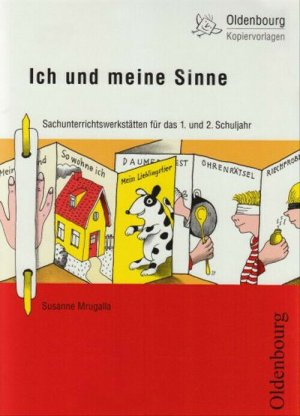 Ich und meine Sinne - Sachunterrichtswerkstatt für das 1./2. Schuljahr