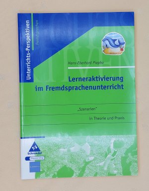 Unterrichts-Perspektiven / Lerneraktivierung im Fremdsprachenunterricht - Fremdsprachen / »Szenarien