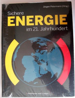 gebrauchtes Buch – Jürgen Petermann – Sichere Energie im 21. Jahrhundert