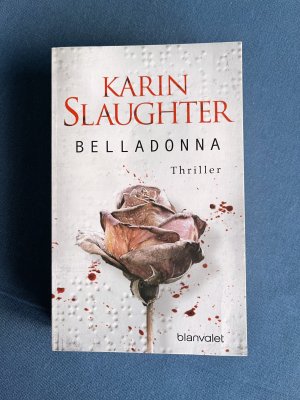 gebrauchtes Buch – Karin Slaughter – Belladonna