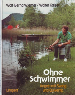 OHNE SCHWIMMER - Angeln mit Swing- und Quivertip