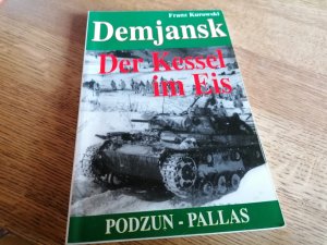 Demjansk - Kessel im Eis