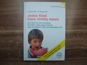 gebrauchtes Buch – A Kast-Zahn – Jedes Kind kann richtig essen.