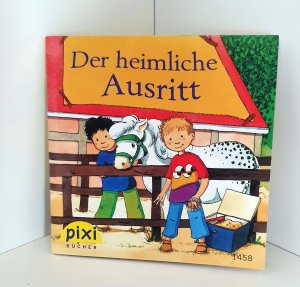 Der heimliche Ausritt. Pixi-Buch Nr. 1458. Pixi-Serie 163. Minibuch