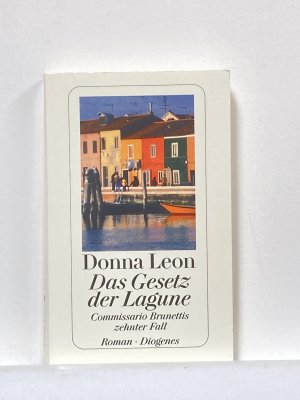 gebrauchtes Buch – Donna Leon – Das Gesetz der Lagune - Commissario Brunettis zehnter Fall